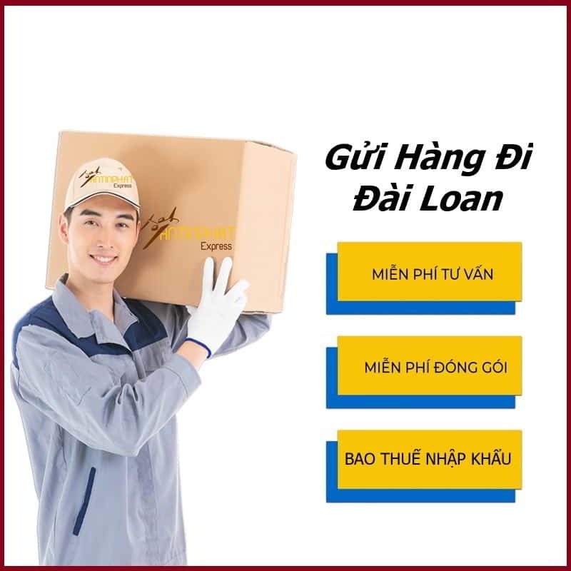 Gửi Hàng Đi Đài Loan Bao Thuế Nhập Khẩu 100% ✔️Dịch Vụ Vận Chuyển Việt Đài Trọn Gói Từ A-Z