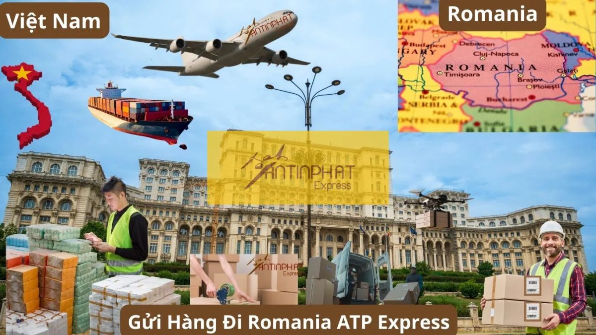Gửi Hàng Đi Romania Bao Thuế Nhập Khẩu 100% – Dịch Vụ Uy Tín Tại ATP Express Gửi Hàng Đi Romania Bao Thuế Nhập Khẩu 100% – Dịch Vụ Uy Tín Tại ATP Express