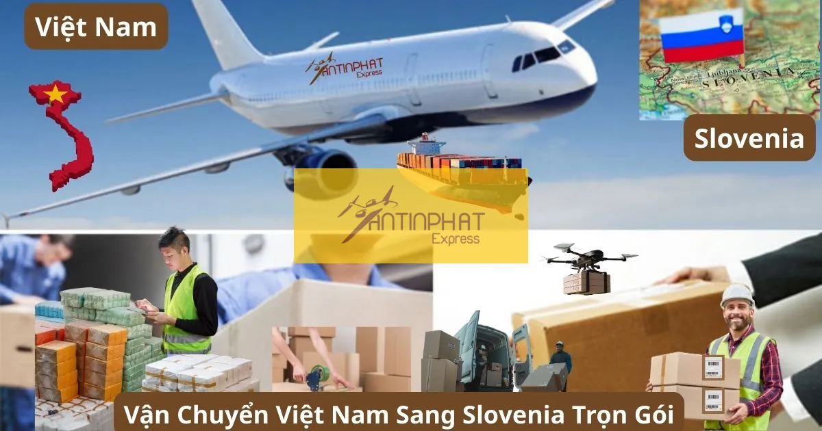 Gửi Hàng Đi Slovenia Bao Thuế 100% ✔️Dịch Vụ Vận Chuyển Trọn Gói