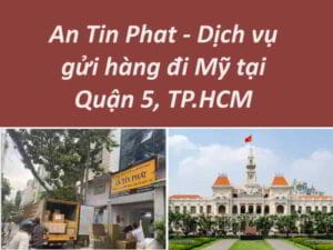 Gửi Hàng Từ Quận 5 Đi Mỹ