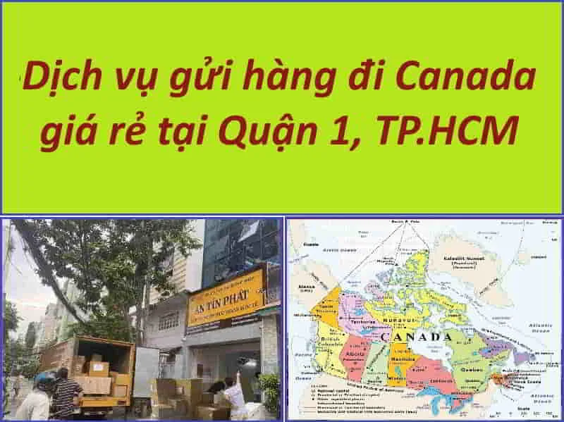 Gửi hàng từ Quận 1 đi Canada giá rẻ