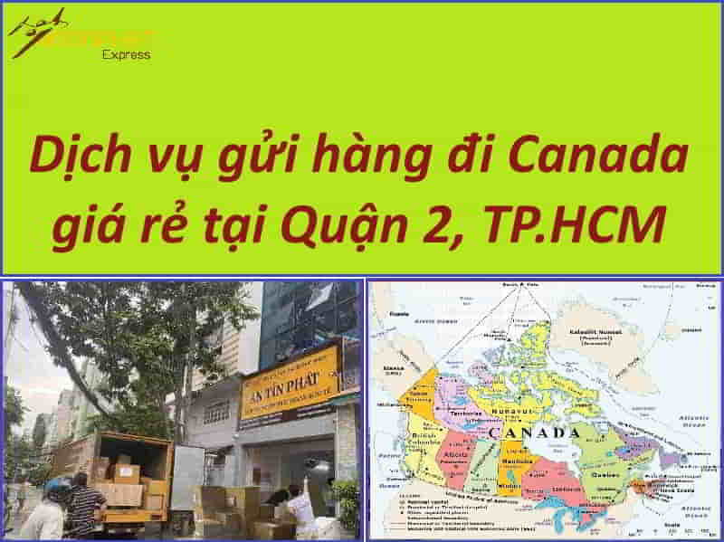 Gửi hàng từ Quận 2 đi Canada